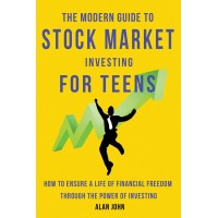 The Modern Guide to Stock Market Investing for Teens